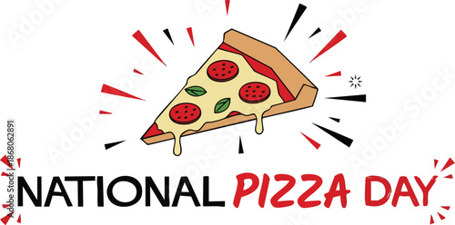 National pizza day celebration with pepperoni slice illustration and festive rays