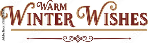Warm Winter Wishes Text.
