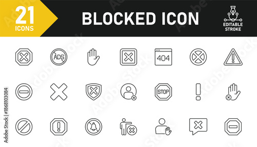 Blocked line icon set. Set of 21 outline icons related to blocked, banned, stop, no, close, block, 404, error and others. Editable stroke. Vector illustration.
