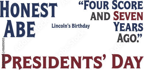 Honest Abe quote on Presidents' Day with Lincoln's Birthday