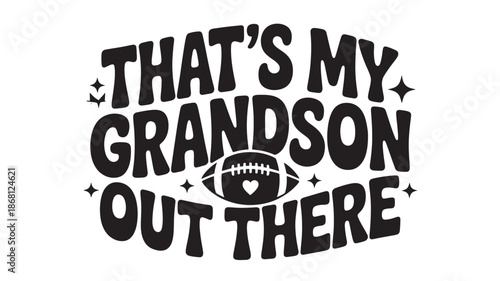 Football Grandson Typography Design