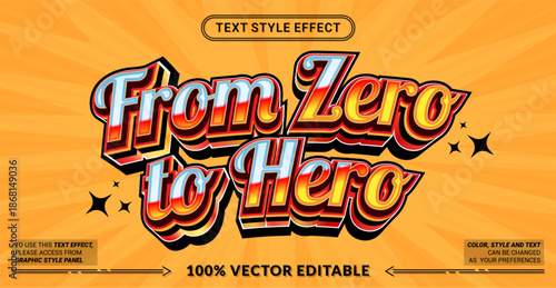 Editable text effect vector “From Zero to Hero” features bold 3D cartoon comic style with energetic colors, ideal for motivation themes, games, and posters.