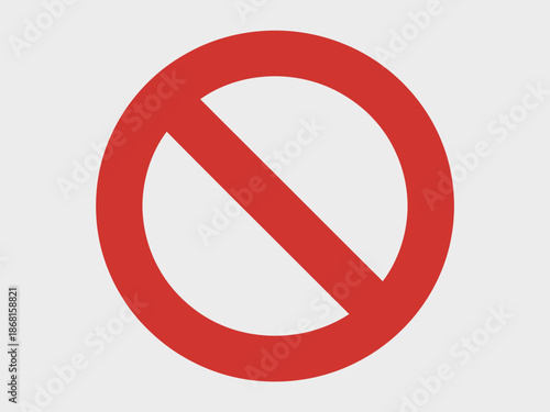 Red prohibition sign indicating something is not allowed or forbidden.
