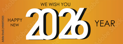 We Wish You Happy New Year 2026 Bold White Text on Orange Gradient Background Banner