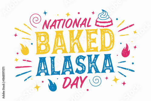 NATIONAL BAKED ALASKA DAY vector illustration isolated on white background