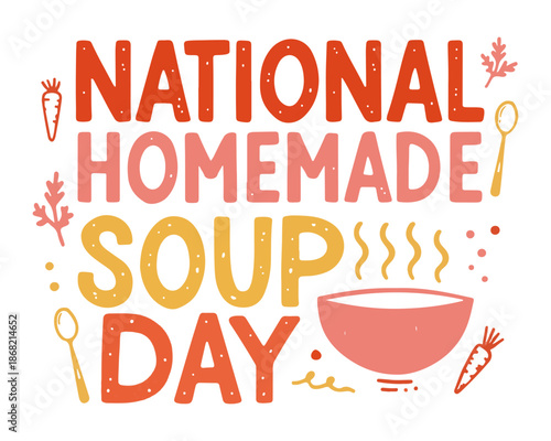 Celebrate National Homemade Soup Day with Delicious Soup Vector Illustration Isolated on White Background