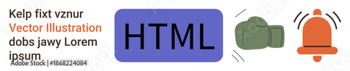 Digital communication, web development, notifications, alert systems, user interface, technology. HTML text beside a boxing glove and alert bell icons. Digital communication and web development