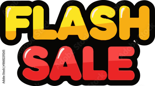 Bold, bubbly yellow and red text announces a "Flash Sale" with a glossy effect
