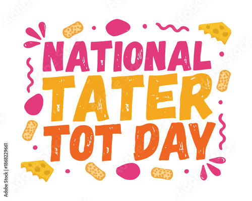 NATIONAL TATER TOT DAY vector illustration isolated on white background
