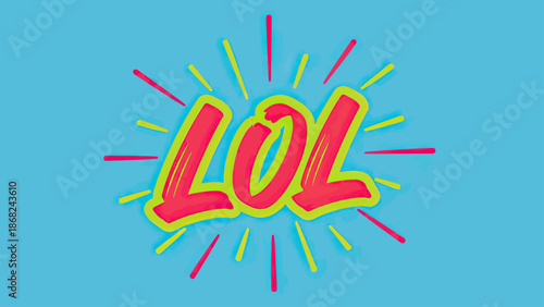 A graphic image features "LOL" in bubble letters with burst lines against a teal backdrop