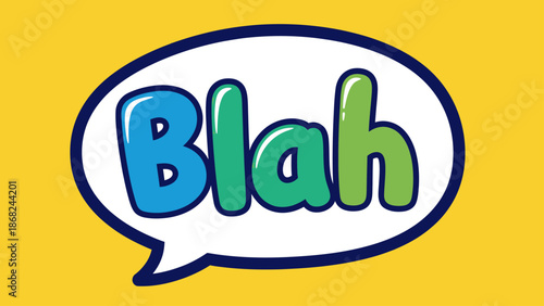 A blue and green "Blah" in a comic-style speech bubble, set against a yellow background