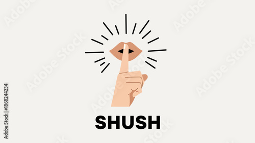 A finger presses lips, surrounded by rays, with "SHUSH" below