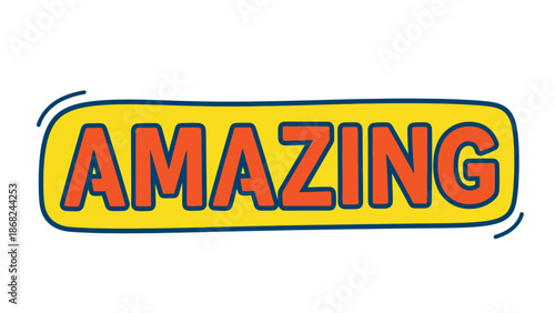 Bold "AMAZING" text in orange with blue outline on yellow rounded rectangle, white background