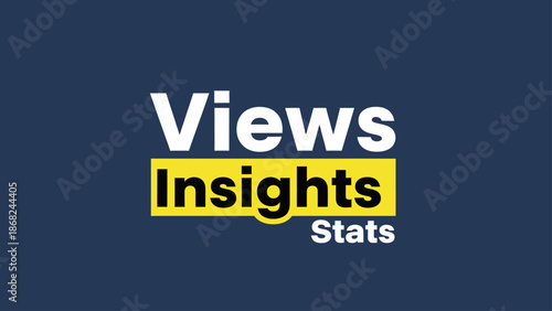 Text elements "Views", "Insights", and "Stats" are arranged on a dark blue background