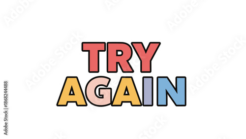 Bold, colorful text "TRY AGAIN" on a white background with black outlines