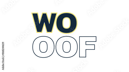 Bold wordplay "WOO" above "OOF," in contrasting colors and fonts