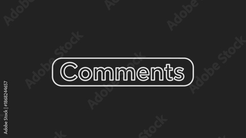 A stark minimalist image with the word "Comments" enclosed in a rounded rectangle