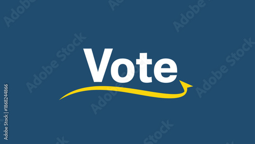 Vote" in bold white font with a yellow swoosh arrow on a deep blue background