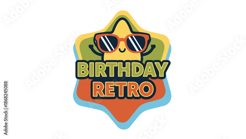 A cartoon star wearing sunglasses announces "Birthday Retro" on a multi-layered design