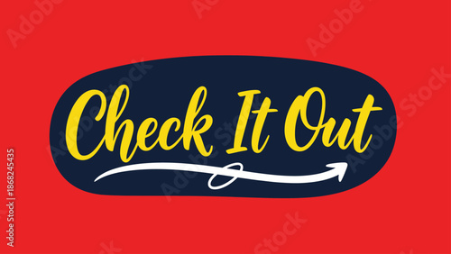 Bold red background with a dark blue oval containing yellow script reading "Check It Out.