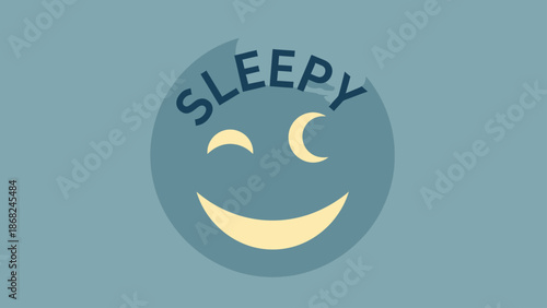 A sleepy emoji face with winking eye, crescent moon, smile, and the word SLEEPY