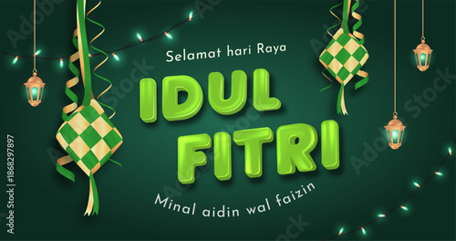 Eid ul Fitr with Green Ketupat, IDUL FITRI lettering,  Lantern with Festive Lights and Islamic Holiday Greeting. Selamat Hari Raya Idul Fitri  Translation : Eid ul Fitr 