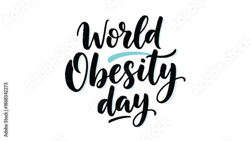 World Obesity Day awareness campaign graphic with calligraphy.