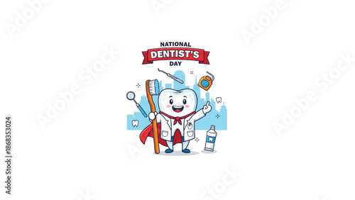 national dentist day greeting with cute tooth character and dental tools
