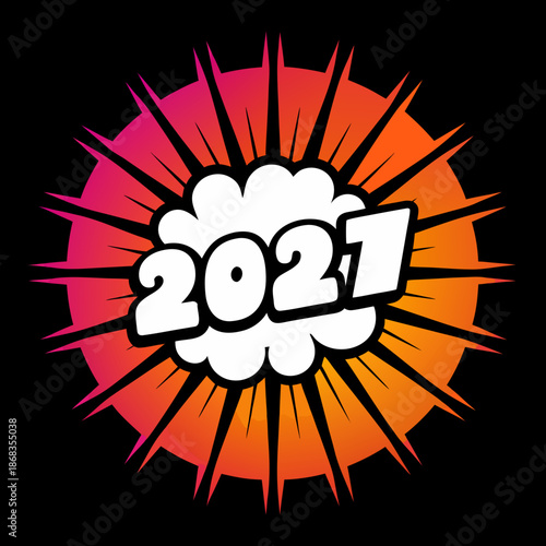 Celebrating the year 2021 with a colorful explosion