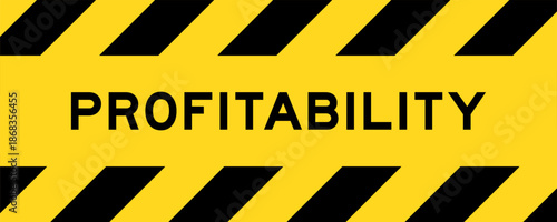 Yellow and black color with line striped label banner with word profitability