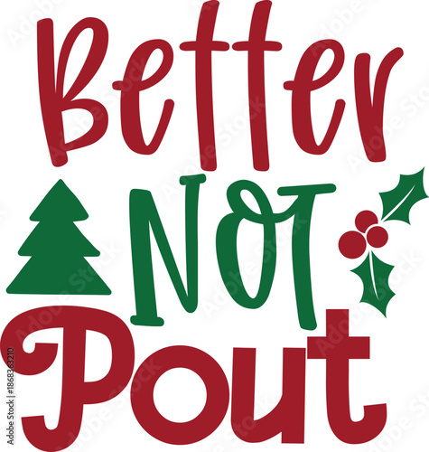 Better Not Pout Funny Christmas Quote Holiday Typography