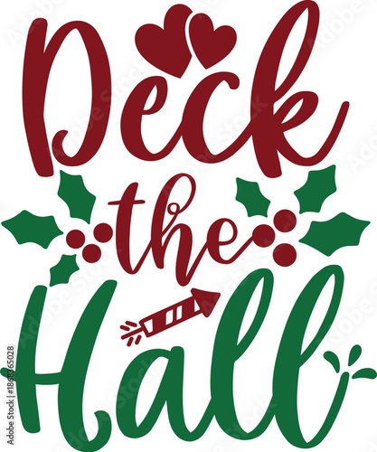 Deck the Halls Festive Christmas Typography Vector Design