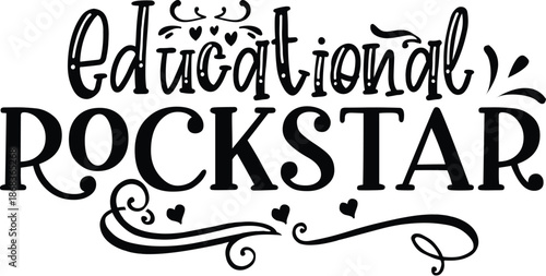 Educational Rockstar Funny Teacher Appreciation Quote Graphic