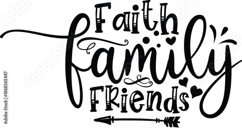 Faith Family Friends Meaningful Home Blessing Typography