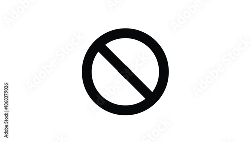 Prohibition sign with a diagonal line through a circle indicating something is not allowed.