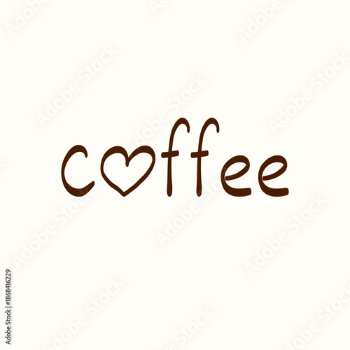 Love coffee hand-lettered phrase with heart and coffee bean detail on a light background. Cute typography illustration for cafe branding, coffee shop decor, packaging, prints and stickers