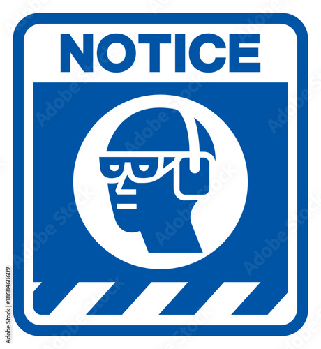 Notice Wear Chemical Goggles and Ear Muffs Symbol Sign ,Vector Illustration, Isolate On White Background Label. EPS10