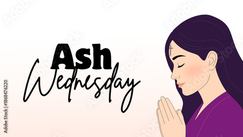 Woman Praying with Ash Cross on Forehead - Ash Wednesday Vector Illustration