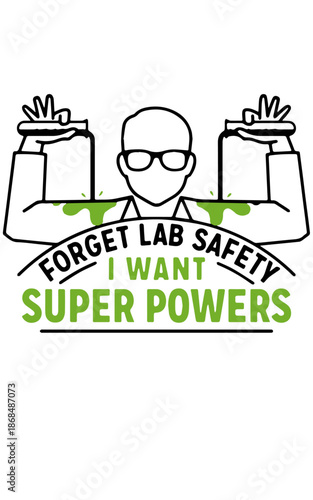Forget Lab Safety