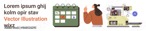 Time management, AI technology, workflow planning, smart scheduling, task automation, industry processes. Woman pointing to a calendar and AI-powered machinery. Time management and AI technology