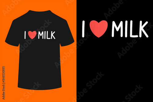 I Love Milk T-Shirt Lactose Tee Yogurt Drink Lovers T-Shirt
