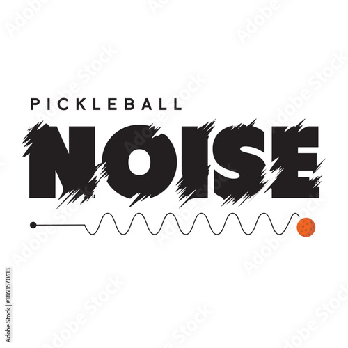 Noise wording in distorted typography with a small wave and a pickleball sports ball.