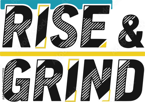 Rise and Grind motivational typography quote t-shirt design with modern geometric striped pattern