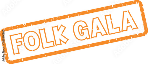 Folk Gala festive orange grunge rubber stamp seal for cultural events and community celebrations