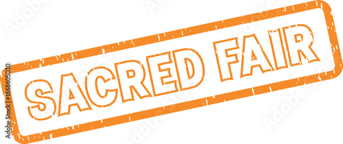 Textured orange Sacred Fair rubber stamp for spiritual gatherings and community festivals