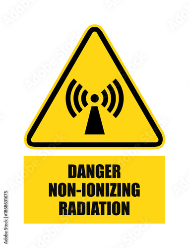 DANGER Non-ionizing radiation