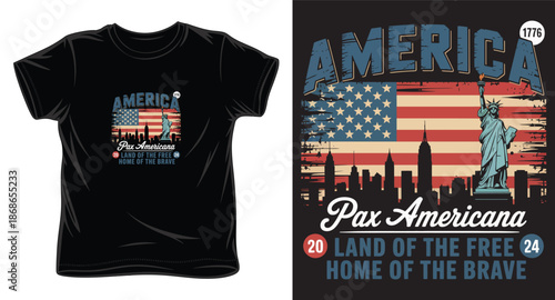 America pax americana land of the free home of the brave t-shirt design with american flag and statue of liberty