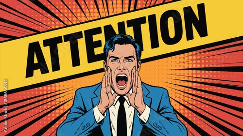 This pop art style image features a man in a formal suit calling out loudly beneath an important banner