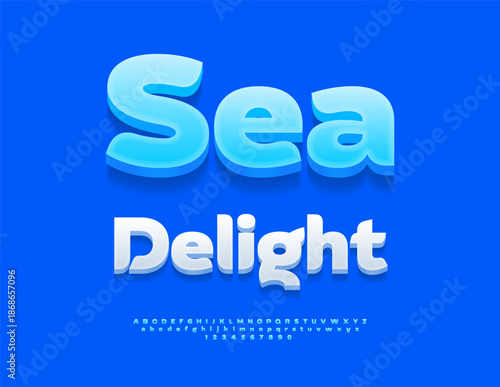 Vector Travel Promo Sea Delight. Stylish Blue 3D Font. Awesome Alphabet Letters and Numbers set.