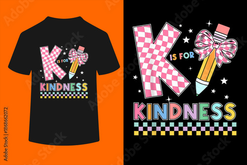 K is for Kindness Cute Pencil Bow Teacher Be Kind T-Shirt
